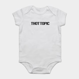 Thot Topic Baby Bodysuit